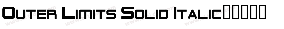 Outer Limits Solid Italic字体转换